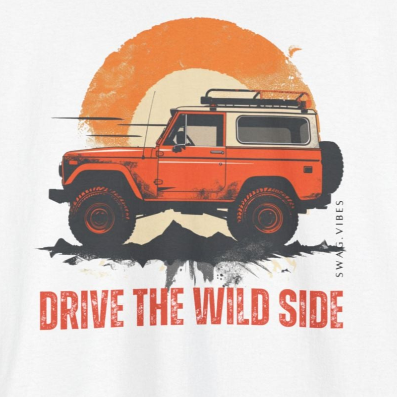 Drive the Wild Side: Swag Vibe’s Adventures T-Shirt